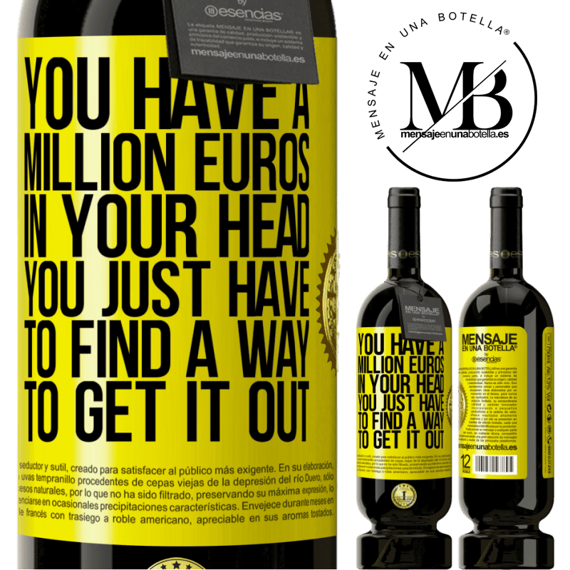 49,95 € Free Shipping | Red Wine Premium Edition MBS® Reserve You have a million euros in your head. You just have to find a way to get it out Yellow Label. Customizable label Reserve 12 Months Harvest 2016 Tempranillo