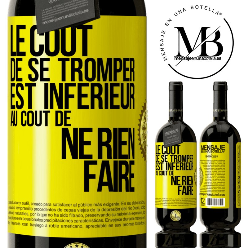 49,95 € Envoi gratuit | Vin rouge Édition Premium MBS® Réserve Le coût de se tromper est inférieur au coût de ne rien faire Étiquette Jaune. Étiquette personnalisable Réserve 12 Mois Récolte 2016 Tempranillo