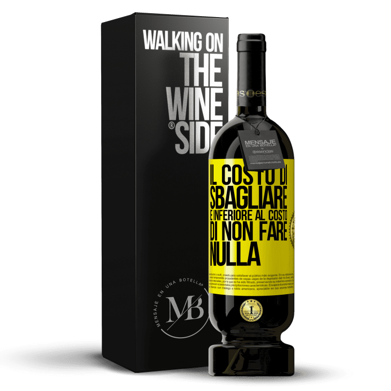 49,95 € Spedizione Gratuita | Vino rosso Edizione Premium MBS® Riserva Il costo di sbagliare è inferiore al costo di non fare nulla Etichetta Gialla. Etichetta personalizzabile Riserva 12 Mesi Raccogliere 2015 Tempranillo