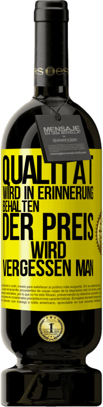 49,95 € | Rotwein Premium Ausgabe MBS® Reserve Qualität wird in Erinnerung behalten, der Preis wird vergessen man Gelbes Etikett. Anpassbares Etikett Reserve 12 Monate Ernte 2015 Tempranillo