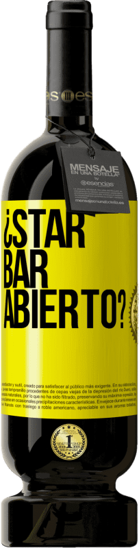 49,95 € | 红酒 高级版 MBS® 预订 ¿STAR BAR abierto? 黄色标签. 可自定义的标签 预订 12 个月 收成 2014 Tempranillo