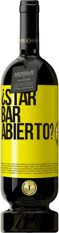 49,95 € | Vino Tinto Edición Premium MBS® Reserva ¿STAR BAR abierto? Etiqueta Amarilla. Etiqueta personalizable Reserva 12 Meses Cosecha 2016 Tempranillo