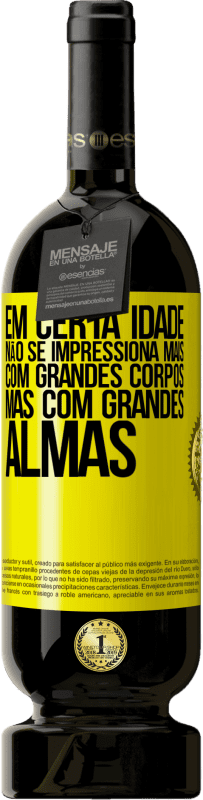 49,95 € | Vinho tinto Edição Premium MBS® Reserva Em certa idade, não se impressiona mais com grandes corpos, mas com grandes almas Etiqueta Amarela. Etiqueta personalizável Reserva 12 Meses Colheita 2016 Tempranillo