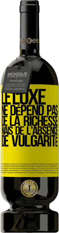 49,95 € Envoi gratuit | Vin rouge Édition Premium MBS® Réserve Le luxe ne dépend pas de la richesse, mais de l'absence de vulgarité Étiquette Jaune. Étiquette personnalisable Réserve 12 Mois Récolte 2014 Tempranillo