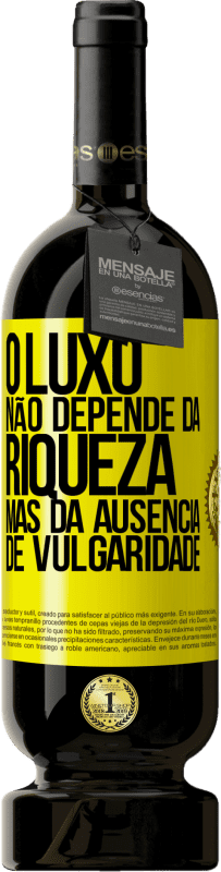 49,95 € | Vinho tinto Edição Premium MBS® Reserva O luxo não depende da riqueza, mas da ausência de vulgaridade Etiqueta Amarela. Etiqueta personalizável Reserva 12 Meses Colheita 2015 Tempranillo