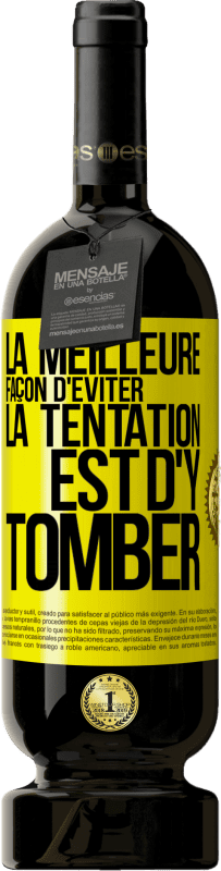 49,95 € Envoi gratuit | Vin rouge Édition Premium MBS® Réserve La meilleure façon d'éviter la tentation est d'y tomber Étiquette Jaune. Étiquette personnalisable Réserve 12 Mois Récolte 2016 Tempranillo