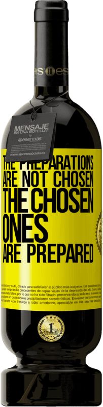 «The preparations are not chosen, the chosen ones are prepared» Premium Edition MBS® Reserve