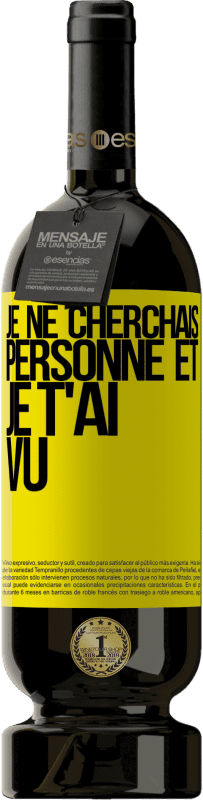 49,95 € | Vin rouge Édition Premium MBS® Réserve Je ne cherchais personne et je t'ai vu Étiquette Jaune. Étiquette personnalisable Réserve 12 Mois Récolte 2015 Tempranillo