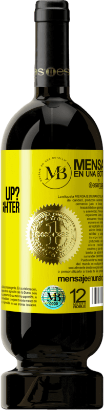 «Mom, what is giving up? I don't know daughter, we are women» Premium Edition MBS® Reserve