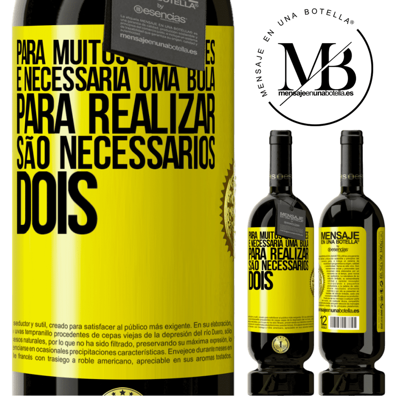 49,95 € Envio grátis | Vinho tinto Edição Premium MBS® Reserva Para muitos esportes, é necessária uma bola. Para realizar, são necessários dois Etiqueta Amarela. Etiqueta personalizável Reserva 12 Meses Colheita 2015 Tempranillo