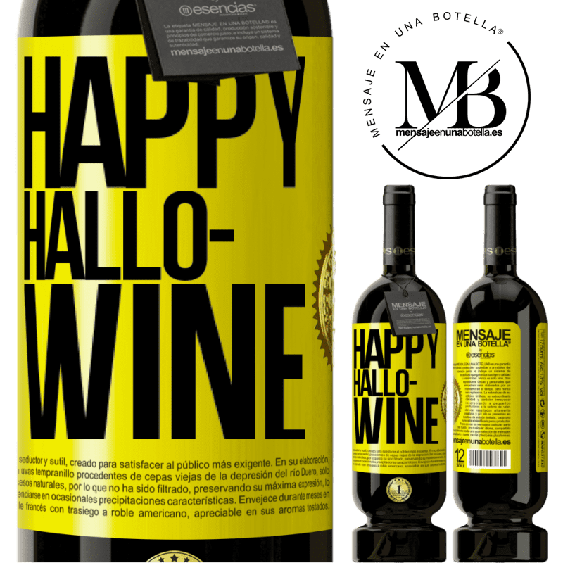 49,95 € Free Shipping | Red Wine Premium Edition MBS® Reserve Happy Hallo-Wine Yellow Label. Customizable label Reserve 12 Months Harvest 2015 Tempranillo
