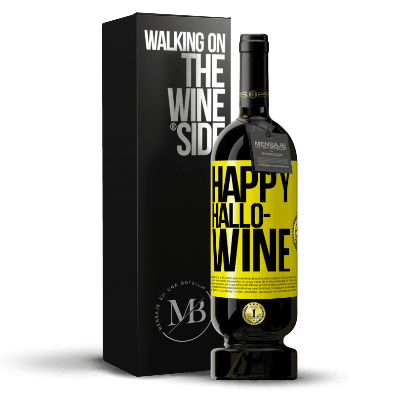 49,95 € Free Shipping | Red Wine Premium Edition MBS® Reserve Happy Hallo-Wine Yellow Label. Customizable label Reserve 12 Months Harvest 2014 Tempranillo