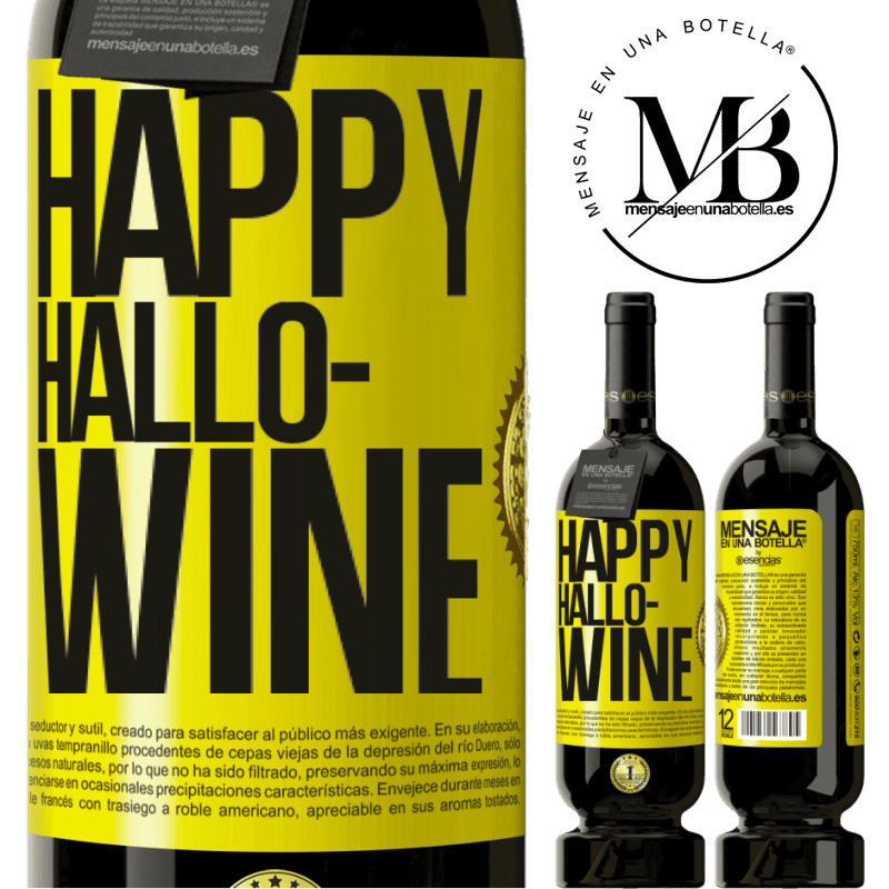 49,95 € Kostenloser Versand | Rotwein Premium Ausgabe MBS® Reserve Happy Hallo-Wine Gelbes Etikett. Anpassbares Etikett Reserve 12 Monate Ernte 2015 Tempranillo