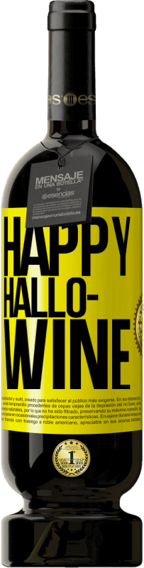 «Happy Hallo-Wine» Edizione Premium MBS® Riserva