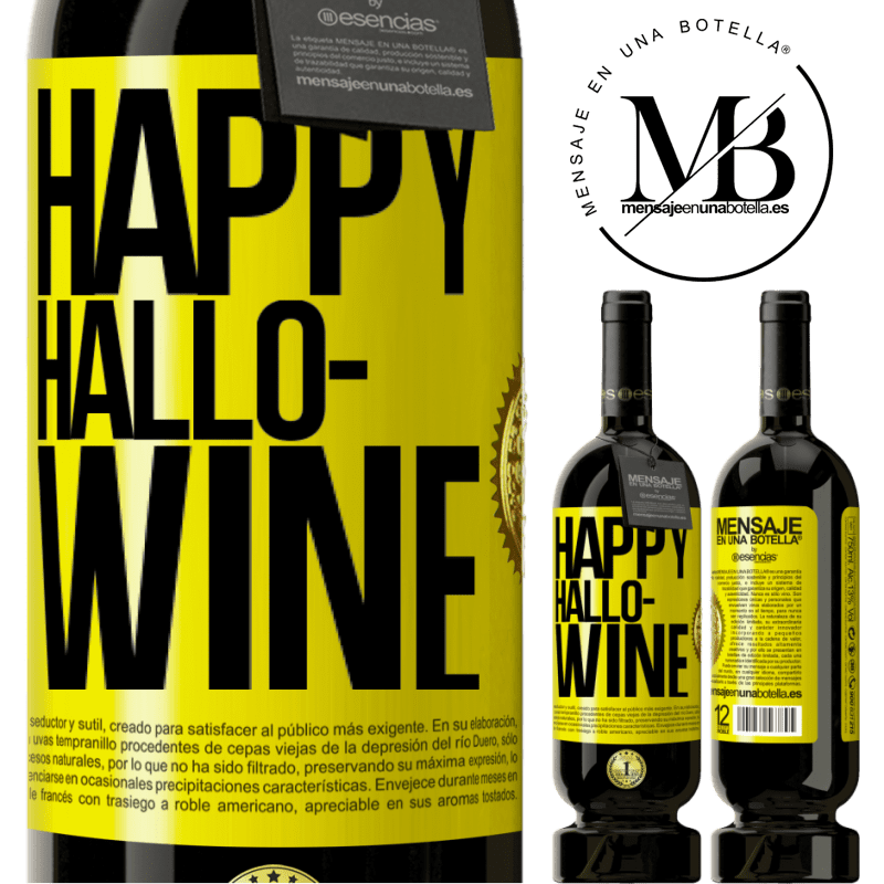 49,95 € Envio grátis | Vinho tinto Edição Premium MBS® Reserva Happy Hallo-Wine Etiqueta Amarela. Etiqueta personalizável Reserva 12 Meses Colheita 2015 Tempranillo