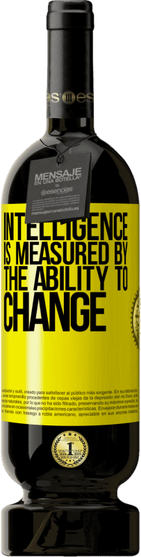 49,95 € 免费送货 | 红酒 高级版 MBS® 预订 智力是通过变化的能力来衡量的 黄色标签. 可自定义的标签 预订 12 个月 收成 2014 Tempranillo