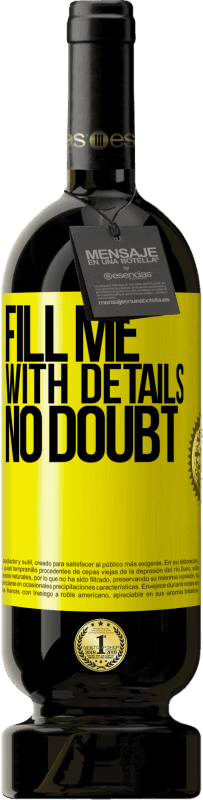 49,95 € 送料無料 | 赤ワイン プレミアム版 MBS® 予約する 間違いなく詳細を記入してください 黄色のラベル. カスタマイズ可能なラベル 予約する 12 月 収穫 2016 Tempranillo