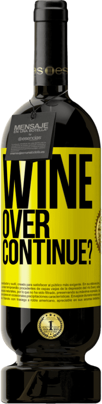 49,95 € | 红酒 高级版 MBS® 预订 Wine over. Continue? 黄色标签. 可自定义的标签 预订 12 个月 收成 2015 Tempranillo