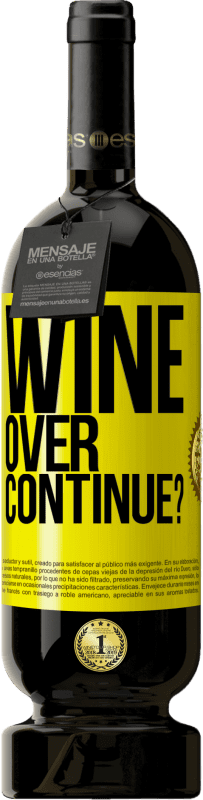49,95 € 免费送货 | 红酒 高级版 MBS® 预订 Wine over. Continue? 黄色标签. 可自定义的标签 预订 12 个月 收成 2016 Tempranillo
