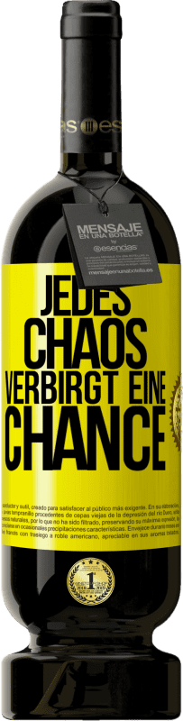 49,95 € | Rotwein Premium Ausgabe MBS® Reserve Jedes Chaos verbirgt eine Chance Gelbes Etikett. Anpassbares Etikett Reserve 12 Monate Ernte 2015 Tempranillo