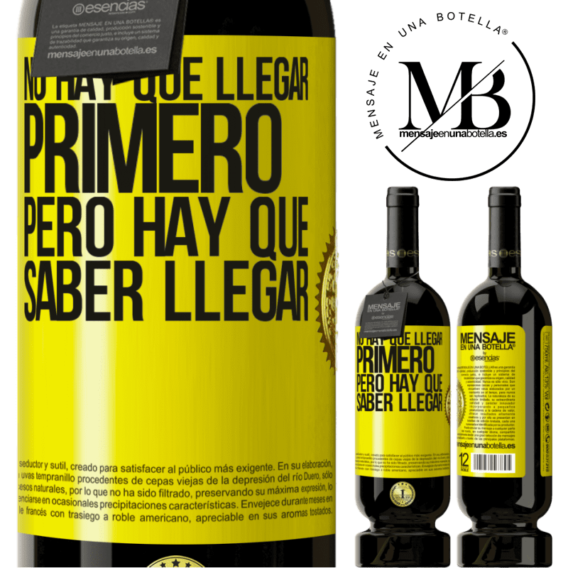 49,95 € Envío gratis | Vino Tinto Edición Premium MBS® Reserva No hay que llegar primero, pero hay que saber llegar Etiqueta Amarilla. Etiqueta personalizable Reserva 12 Meses Cosecha 2016 Tempranillo