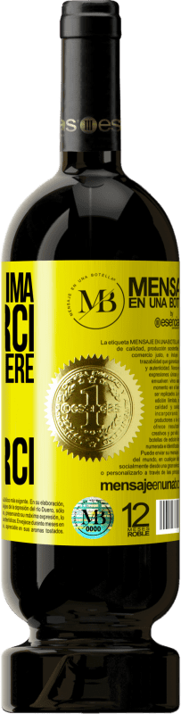 «Non devi prima arrivarci, ma devi sapere come arrivarci» Edizione Premium MBS® Riserva