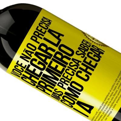 Expressões Únicas e Pessoais. «Você não precisa chegar lá primeiro, mas precisa saber como chegar lá» Edição Premium MBS® Reserva