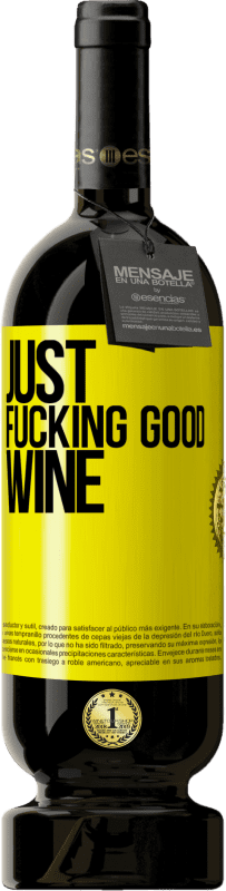 «Just fucking good wine» Premium Edition MBS® Бронировать