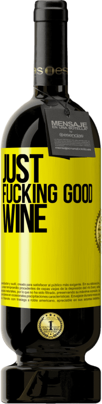 «Just fucking good wine» プレミアム版 MBS® 予約する