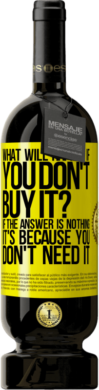 «如果您不购买会发生什么？如果答案是“没有”，那是因为您不需要它» 高级版 MBS® 预订