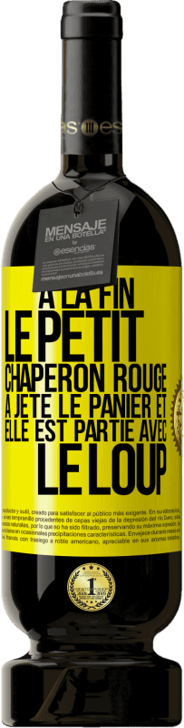 49,95 € | Vin rouge Édition Premium MBS® Réserve À la fin le petit chaperon rouge a jeté le panier et elle est partie avec le loup Étiquette Jaune. Étiquette personnalisable Réserve 12 Mois Récolte 2015 Tempranillo