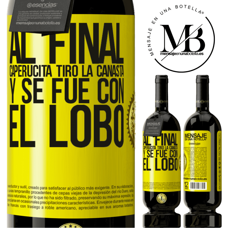 39,95 € Envío gratis | Vino Tinto Edición Premium MBS® Reserva Al final, caperucita tiro la canasta y se fue con el lobo Etiqueta Amarilla. Etiqueta personalizable Reserva 12 Meses Cosecha 2015 Tempranillo