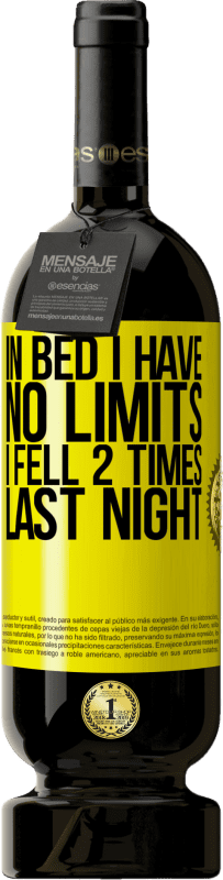 «In bed I have no limits. I fell 2 times last night» Premium Edition MBS® Reserve