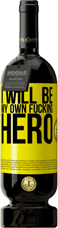 «I will be my own fucking hero» Premium Edition MBS® Бронировать