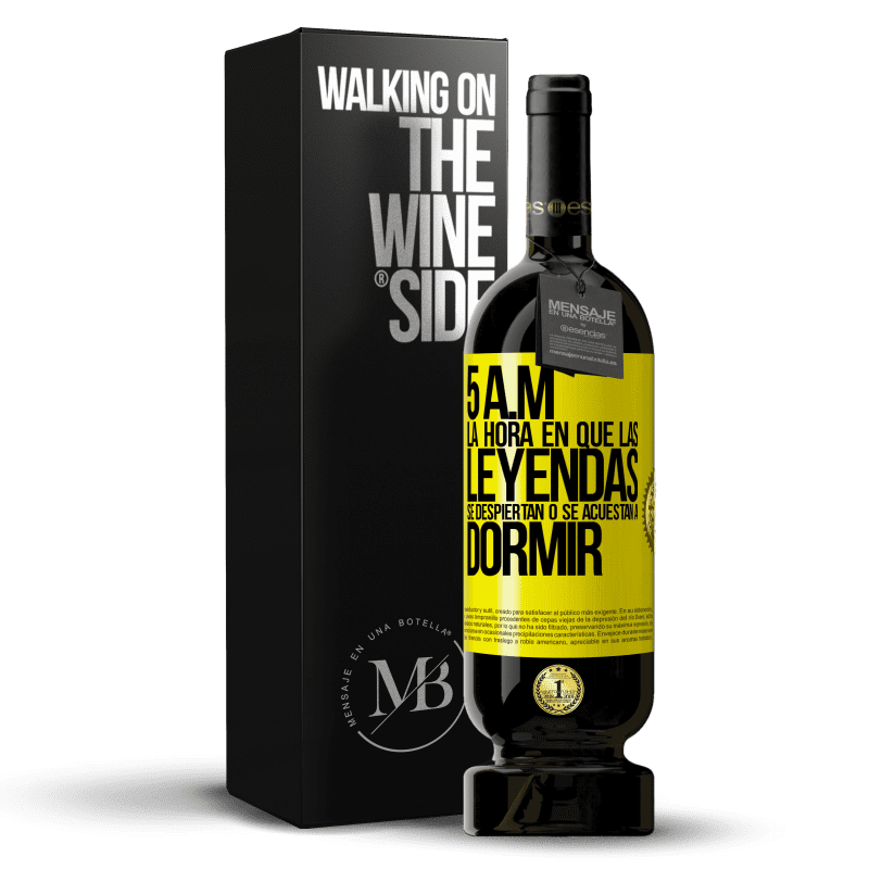 39,95 € Envoi gratuit | Vin rouge Édition Premium MBS® Reserva 5 heures du matin Le moment où les légendes se réveillent ou se couchent Étiquette Jaune. Étiquette personnalisable Reserva 12 Mois Récolte 2015 Tempranillo