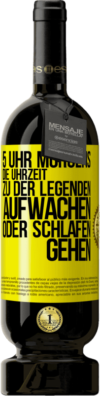 «5 Uhr morgens. Die Uhrzeit, zu der Legenden aufwachen oder schlafen gehen» Premium Ausgabe MBS® Reserve