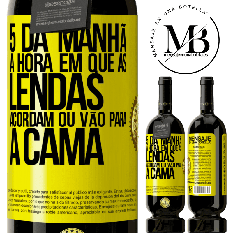 49,95 € Envio grátis | Vinho tinto Edição Premium MBS® Reserva 5 da manhã A hora em que as lendas acordam ou vão para a cama Etiqueta Amarela. Etiqueta personalizável Reserva 12 Meses Colheita 2015 Tempranillo