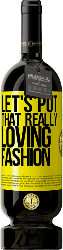 49,95 € Free Shipping | Red Wine Premium Edition MBS® Reserve Let's put that really loving fashion Yellow Label. Customizable label Reserve 12 Months Harvest 2016 Tempranillo