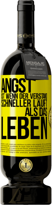 49,95 € | Rotwein Premium Ausgabe MBS® Reserve Angst ist wenn der Verstand schneller läuft als das Leben Gelbes Etikett. Anpassbares Etikett Reserve 12 Monate Ernte 2016 Tempranillo