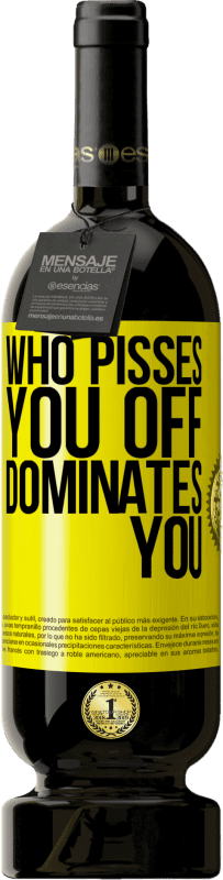 免费送货 | 红酒 高级版 MBS® 预订 谁惹你生气，主宰你 黄色标签. 可自定义的标签 预订 12 个月 收成 2016 Tempranillo