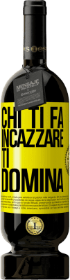 Spedizione Gratuita | Vino rosso Edizione Premium MBS® Riserva Chi ti fa incazzare, ti domina Etichetta Gialla. Etichetta personalizzabile Riserva 12 Mesi Raccogliere 2015 Tempranillo