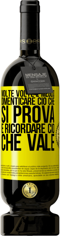 49,95 € | Vino rosso Edizione Premium MBS® Riserva Molte volte è meglio dimenticare ciò che si prova e ricordare ciò che vale Etichetta Gialla. Etichetta personalizzabile Riserva 12 Mesi Raccogliere 2015 Tempranillo