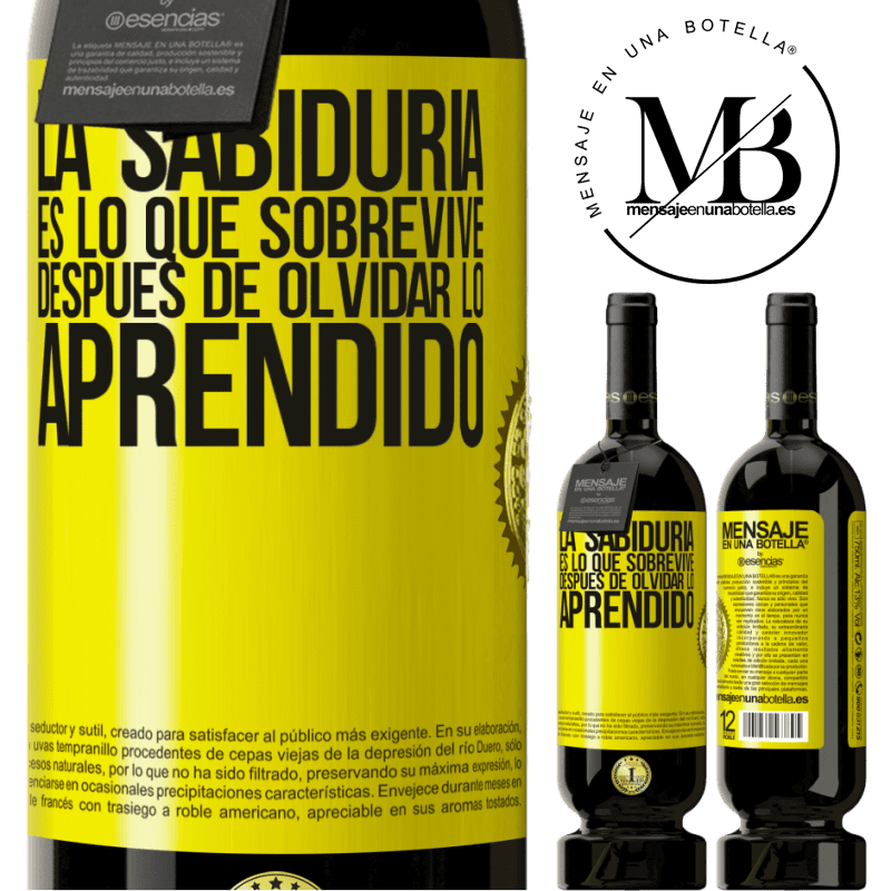 39,95 € Envío gratis | Vino Tinto Edición Premium MBS® Reserva La sabiduría es lo que sobrevive después de olvidar lo aprendido Etiqueta Amarilla. Etiqueta personalizable Reserva 12 Meses Cosecha 2015 Tempranillo