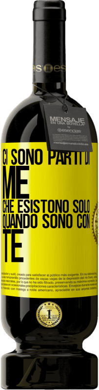 Spedizione Gratuita | Vino rosso Edizione Premium MBS® Riserva Ci sono parti di me che esistono solo quando sono con te Etichetta Gialla. Etichetta personalizzabile Riserva 12 Mesi Raccogliere 2014 Tempranillo