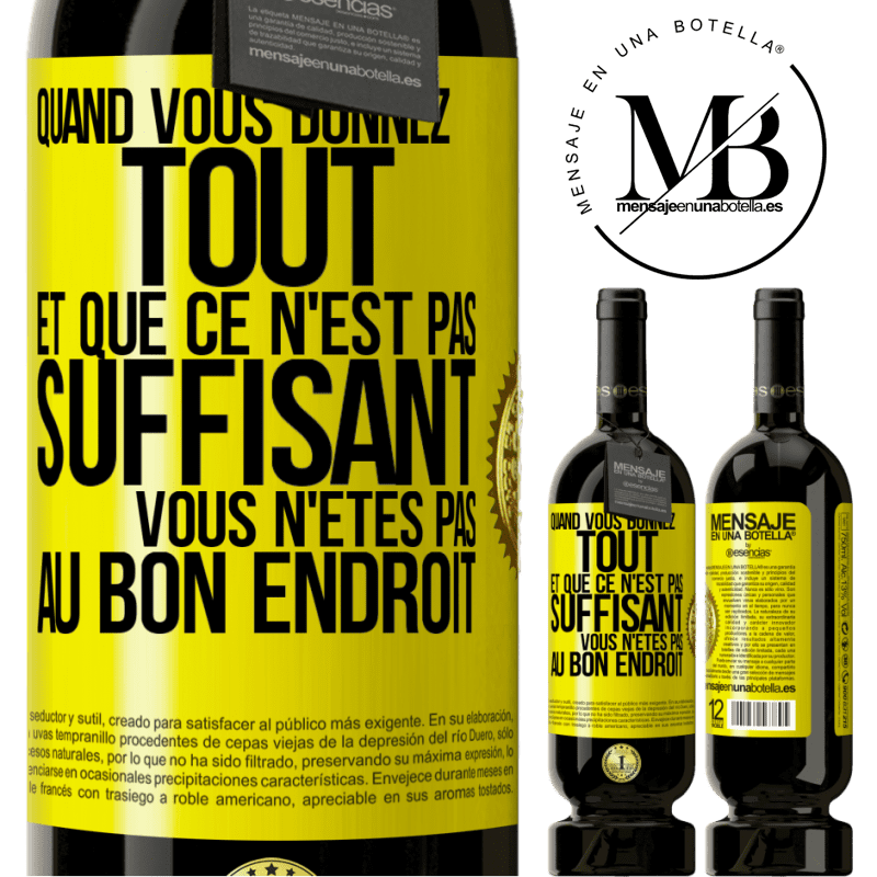 49,95 € Envoi gratuit | Vin rouge Édition Premium MBS® Réserve Quand vous donnez tout et que ce n'est pas suffisant, vous n'êtes pas au bon endroit Étiquette Jaune. Étiquette personnalisable Réserve 12 Mois Récolte 2016 Tempranillo