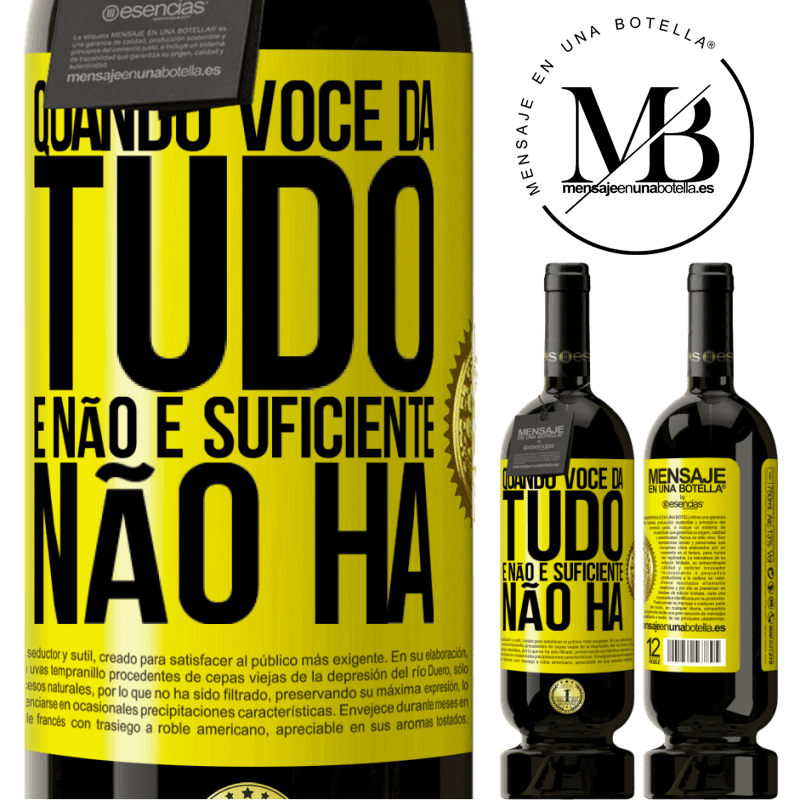 49,95 € Envio grátis | Vinho tinto Edição Premium MBS® Reserva Quando você dá tudo e não é suficiente, não há Etiqueta Amarela. Etiqueta personalizável Reserva 12 Meses Colheita 2014 Tempranillo