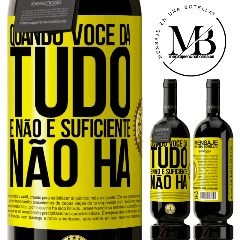 49,95 € Envio grátis | Vinho tinto Edição Premium MBS® Reserva Quando você dá tudo e não é suficiente, não há Etiqueta Amarela. Etiqueta personalizável Reserva 12 Meses Colheita 2016 Tempranillo
