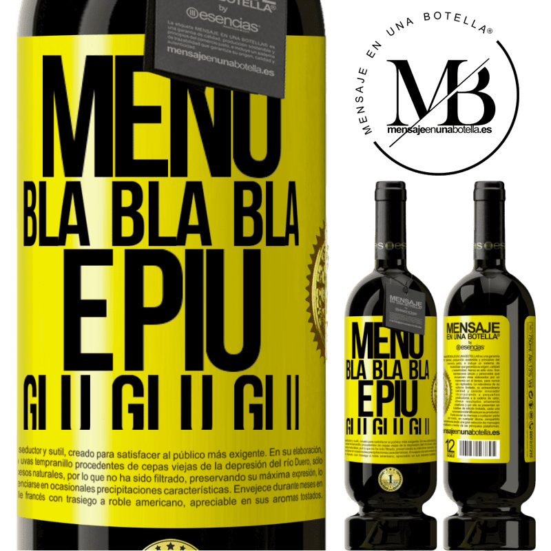 49,95 € Spedizione Gratuita | Vino rosso Edizione Premium MBS® Riserva Meno Bla Bla Bla e più Glu Glu Glu Etichetta Gialla. Etichetta personalizzabile Riserva 12 Mesi Raccogliere 2015 Tempranillo