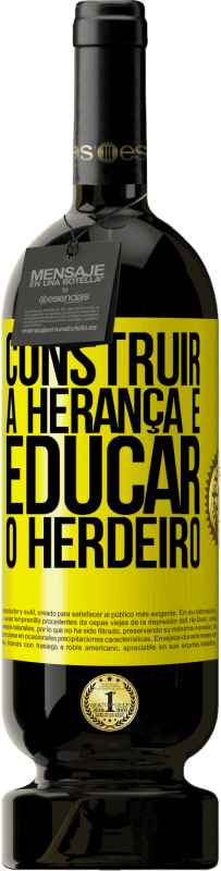 49,95 € | Vinho tinto Edição Premium MBS® Reserva Construir a herança e educar o herdeiro Etiqueta Amarela. Etiqueta personalizável Reserva 12 Meses Colheita 2016 Tempranillo