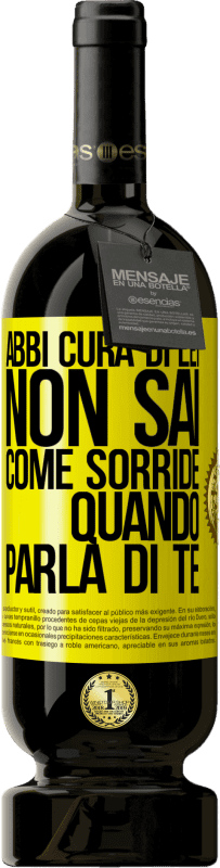 49,95 € Spedizione Gratuita | Vino rosso Edizione Premium MBS® Riserva Abbi cura di lei. Non sai come sorride quando parla di te Etichetta Gialla. Etichetta personalizzabile Riserva 12 Mesi Raccogliere 2013 Tempranillo